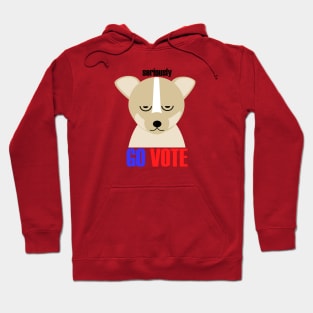 seiously go vote dog vector art Hoodie